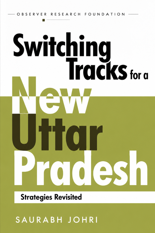 Switching Tracks for a New Uttar Pradesh