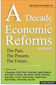 A Decade of Economic Reforms in India