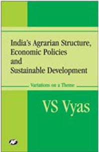 India's Agrarian Structure, Economic Policies and Sustainable Development