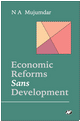 Economic Reforms Sans Development