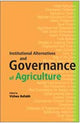 Institutional Alternatives and Governance of Agriculture