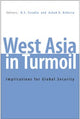 West Asia in Turmoil