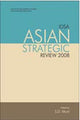 IDSA Asian Strategic Review 2008