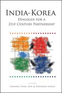 India-Korea Dialogue for A 21st Century Partnership