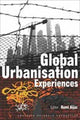 Global Urbanisation Experiences