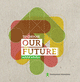 To Choose Our Future