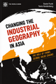 Changing the Industrial Geography in Asia