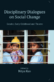 Disciplinary Dialogues on Social Change