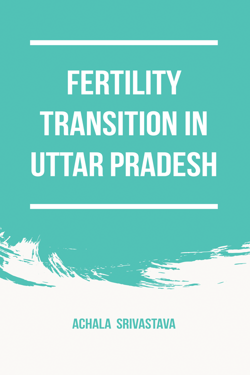 Fertility Transition in Uttar Pradesh
