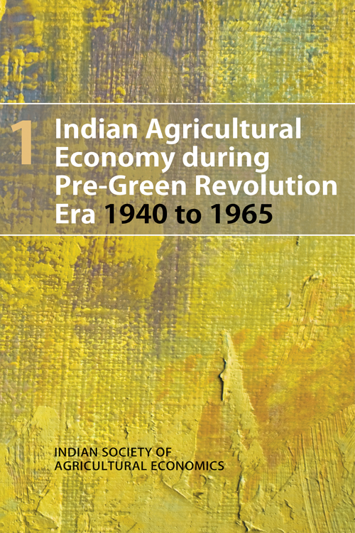 Indian Agricultural Economy during Pre-Green Revolution Era 1940 to 1965