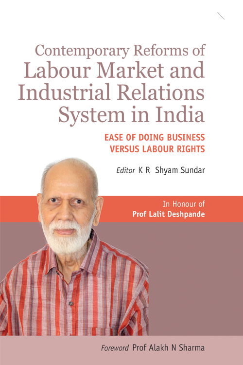 Contemporary Reforms of Labour Market and Industrial Relations System in India