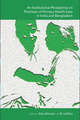 An Institutional Perspective on Provision of Primary Health Care in India and Bangladesh