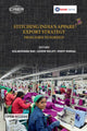 STITCHING INDIA'S APPAREL EXPORT STRATEGY FROM FARM TO FOREIGN