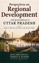 Perspectives on Regional Development: With Special Reference to Uttar Pradesh — Essays in Honour of Professor Ajit Kumar Singh