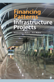 Financing Patterns for Infrastructure Projects