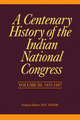 A Centenary History of the Indian National Congress – Vol. III: Volume-3