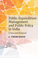 Public Expenditure Management and Public Policy in India